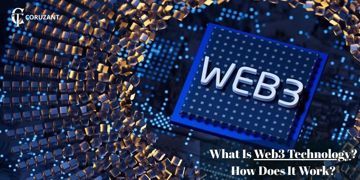 What Is Web3 Technology? How Does It Work?