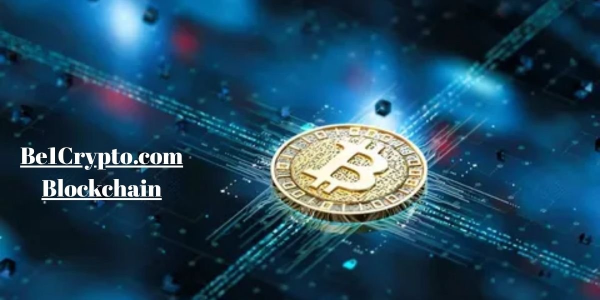 Be1Crypto.com Blockchain Explained: Is It Legit, Safe, or Just a Crypto Information Platform?