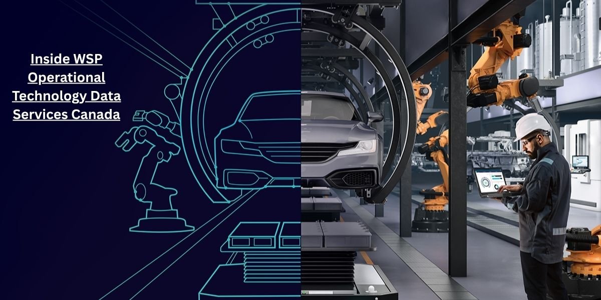 Inside WSP Operational Technology Data Services Canada